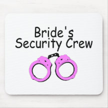 Brides Security Crew (Handcuffs) Mouse Pads