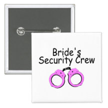 Brides Security Crew (Handcuffs) Pin