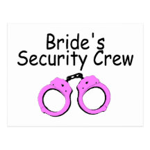Brides Security Crew (Handcuffs) Post Cards