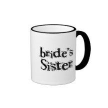 Bride's Sister Black Text Mugs
