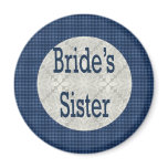 Brides Sister Magnet