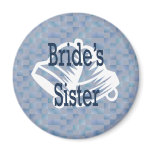 Brides Sister Magnet
