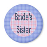 Brides Sister Magnet
