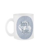 Brides Sister Mug
