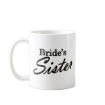 Brides Sister Mugs