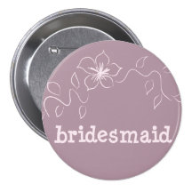 Bridesmaid 6 pinback buttons