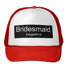 Bridesmaid Again Mesh Hat