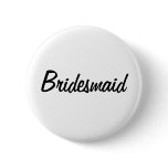 Bridesmaid Badge Button