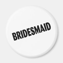 Bridesmaid (Bold Black) Fridge Magnets