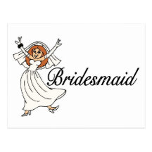 Bridesmaid (Bride) Postcard