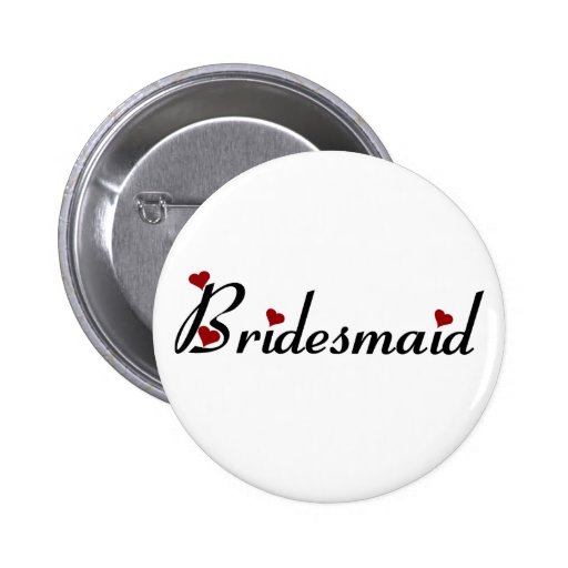 Bridesmaid button