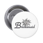 Bridesmaid Button