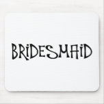 Bridesmaid (Funky) Mouse Pad