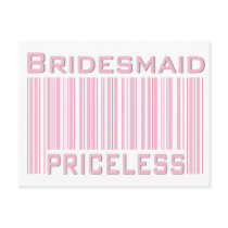 Bridesmaid Priceless Post Card