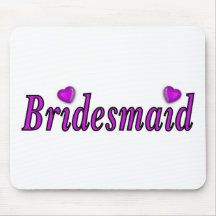 Bridesmaid Simply Love Mouse Pad
