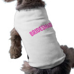 Bridesmaid Slanted Pink Pet Tshirt