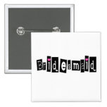 Bridesmaid (Sq Blk) Button