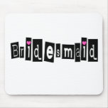 Bridesmaid (Sq Blk) Mousepad