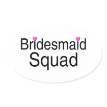 Bridesmaid Squad Oval Stickers