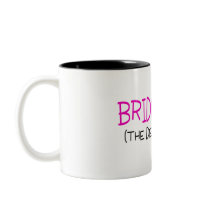 Bridesmaid The Delicious One Coffee Mugs