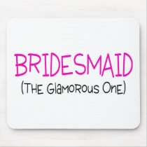Bridesmaid The Glamourous One