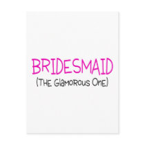 Bridesmaid The Glamourous One