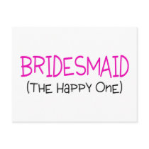 Bridesmaid The Happy One