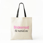 Bridesmaid (The Married) Canvas Bag