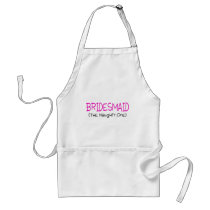 Bridesmaid The Naughty One Apron