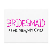 Bridesmaid The Naughty One Post Cards