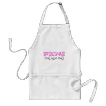 Bridesmaid The Sexy One Aprons