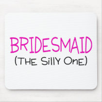 Bridesmaid The Silly One