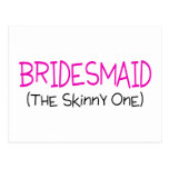 Bridesmaid The Skinny One Postcard
