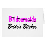 Bridesmaids Brides Bitches Cards