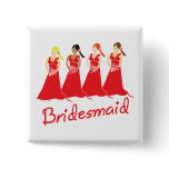 Bridesmaids Button