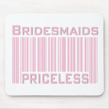 Bridesmaids Priceless Mouse Mat