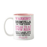 Bridezilla On The Loose Coffee Mugs