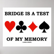 Bridge Is A Test Of My Memory (Four Card Suits) Print