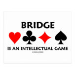 Bridge Is An Intellectual Game (Bridge Attitude) Postcard