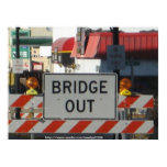 Bridge Out Poster posters