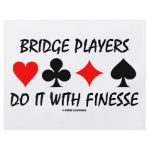 Bridge Players Do It With Finesse (Bridge Humour)