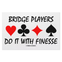Bridge Players Do It With Finesse (Bridge Humour)