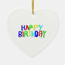 Bright and Colourful. Happy Birthday. Christmas Ornaments