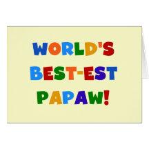 Bright Colours Best-est Papaw Tshirts and Gifts Greeting Card