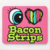 Bright Eye Heart I Love Bacon Strips Mouse Pad