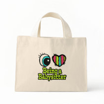 Bright Eye Heart I Love Being a Babysitter Bag