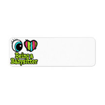 Bright Eye Heart I Love Being a Babysitter Return Address Label