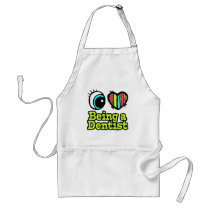 Bright Eye Heart I Love Being a Dentist Apron