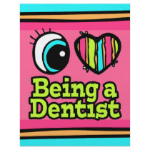 Bright Eye Heart I Love Being a Dentist Custom Flyer