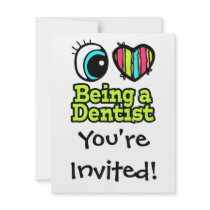 Bright Eye Heart I Love Being a Dentist Announcements